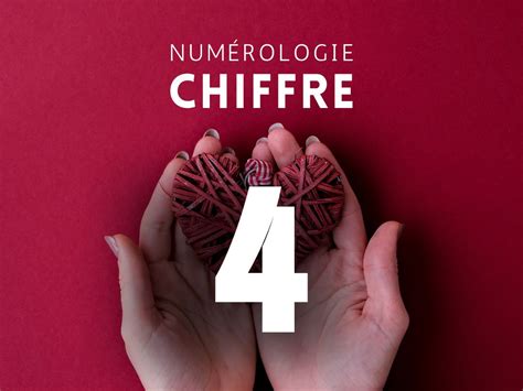 chiffre 4 en numérologie|Numérologie, signification du chiffre 4